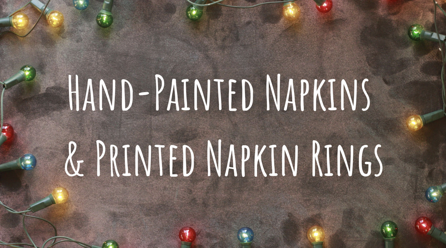 Event image Hand-Painted Napkins & Printed Napkin Rings